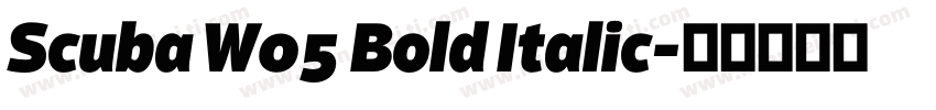 Scuba W05 Bold Italic字体转换